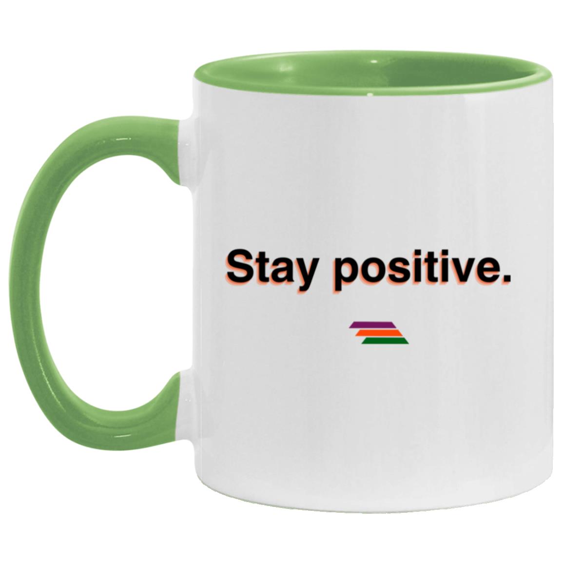 "Stay positive." Coffee Cups | BetterSaid.co