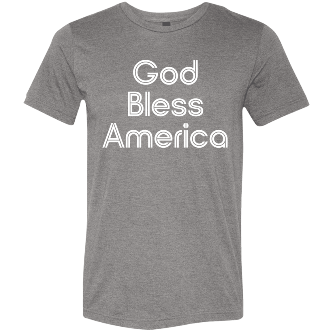 "God Bless America" Tri-blend T-shirt (white font) | BetterSaid.co