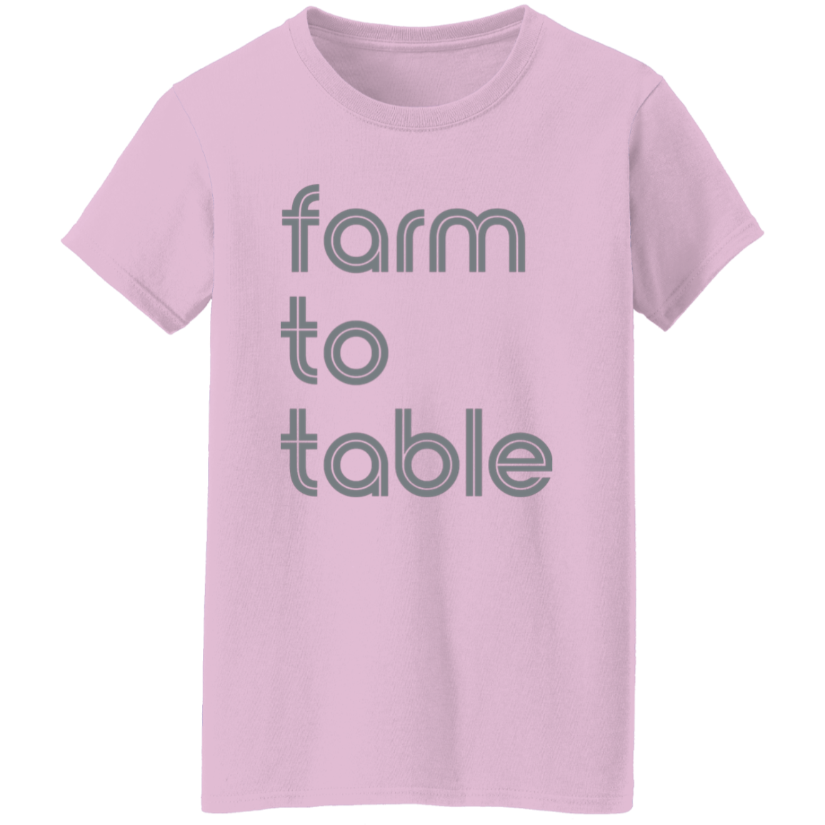 "Farm to table." Womens T-shirt | BetterSaid.co