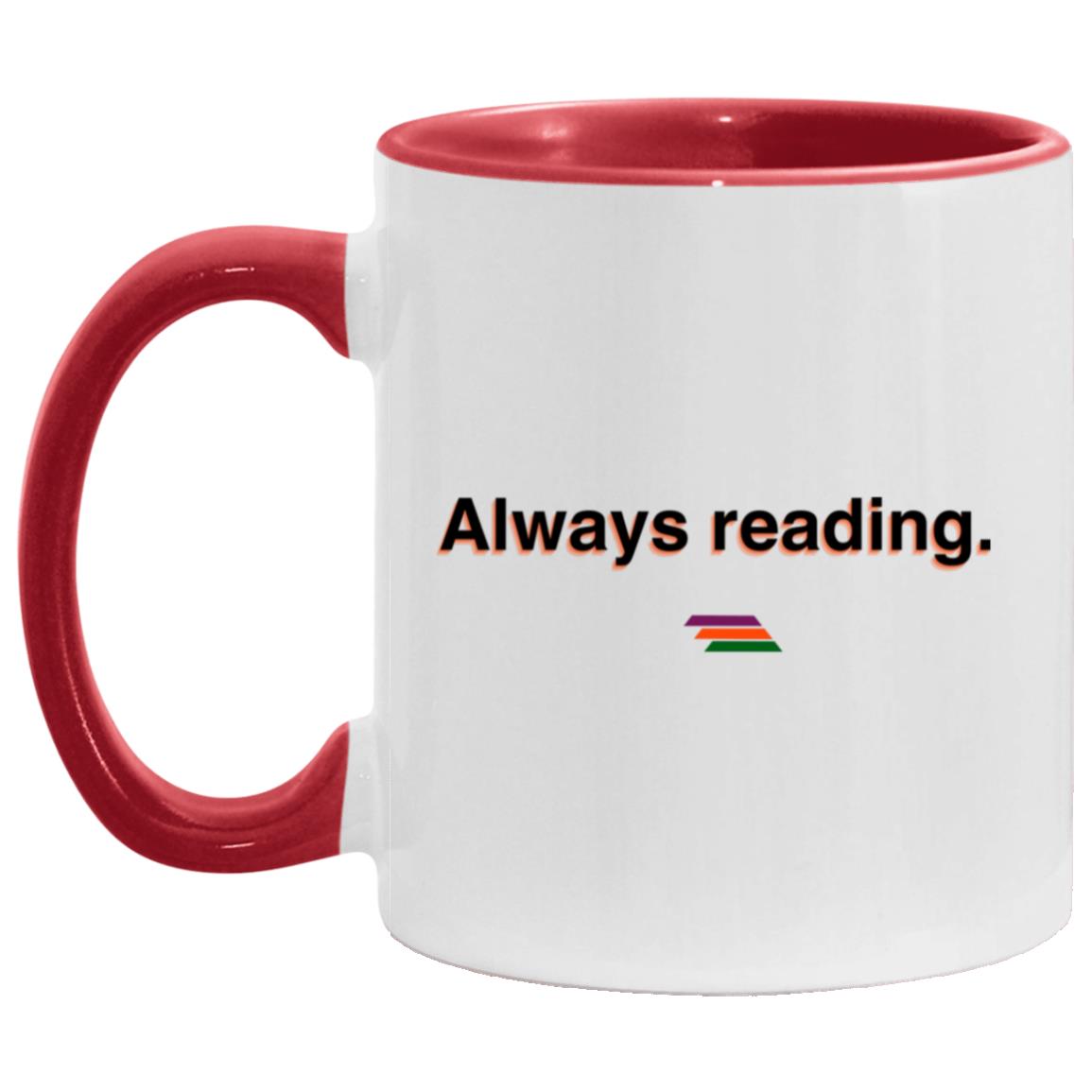 "Always reading." Coffee Cups | BetterSaid.co