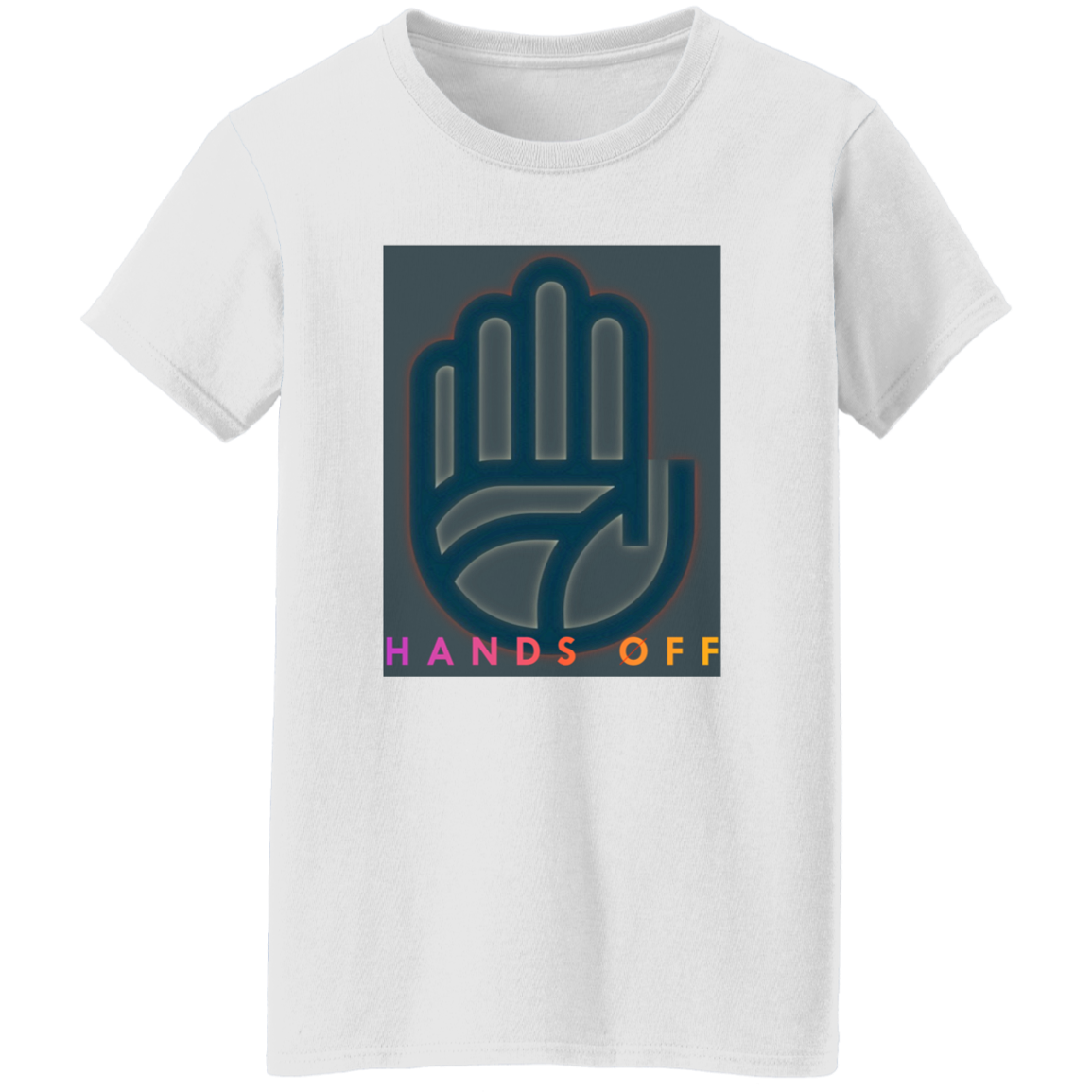 "Hands Off" Womens T-shirt | BetterSaid.co