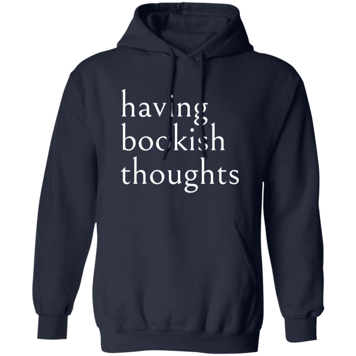 "Bookish Thoughts" Pullover Hoodie | BetterSaid.co
