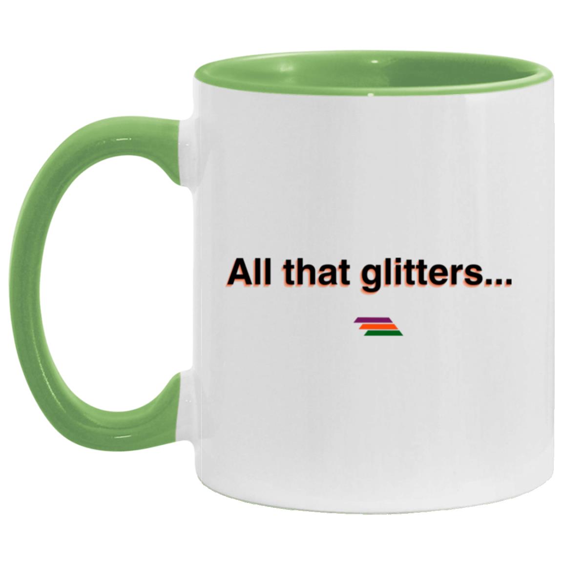 "All that glitters" Coffee Cups | BetterSaid.co
