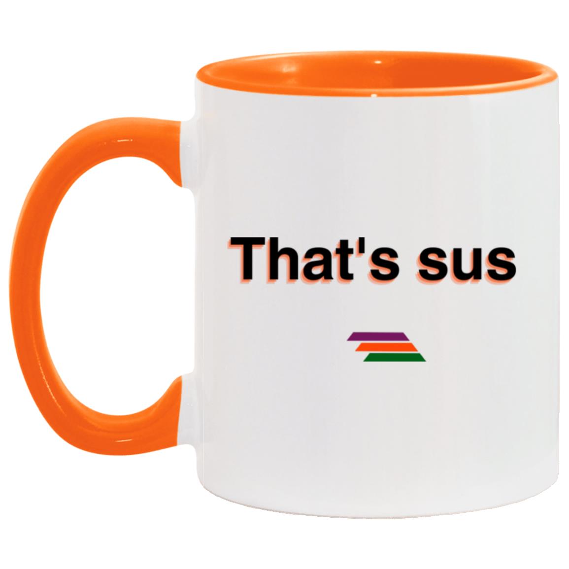 "That's sus" Coffee Cups | BetterSaid.co