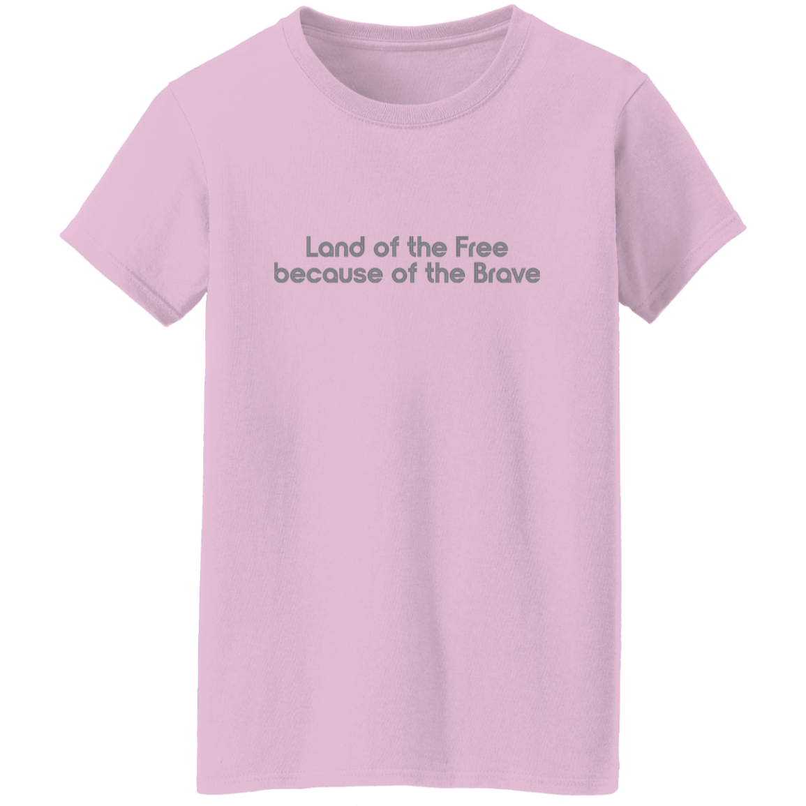"Land of the Free Because of the Brave" Womens T-shirt | BetterSaid.co