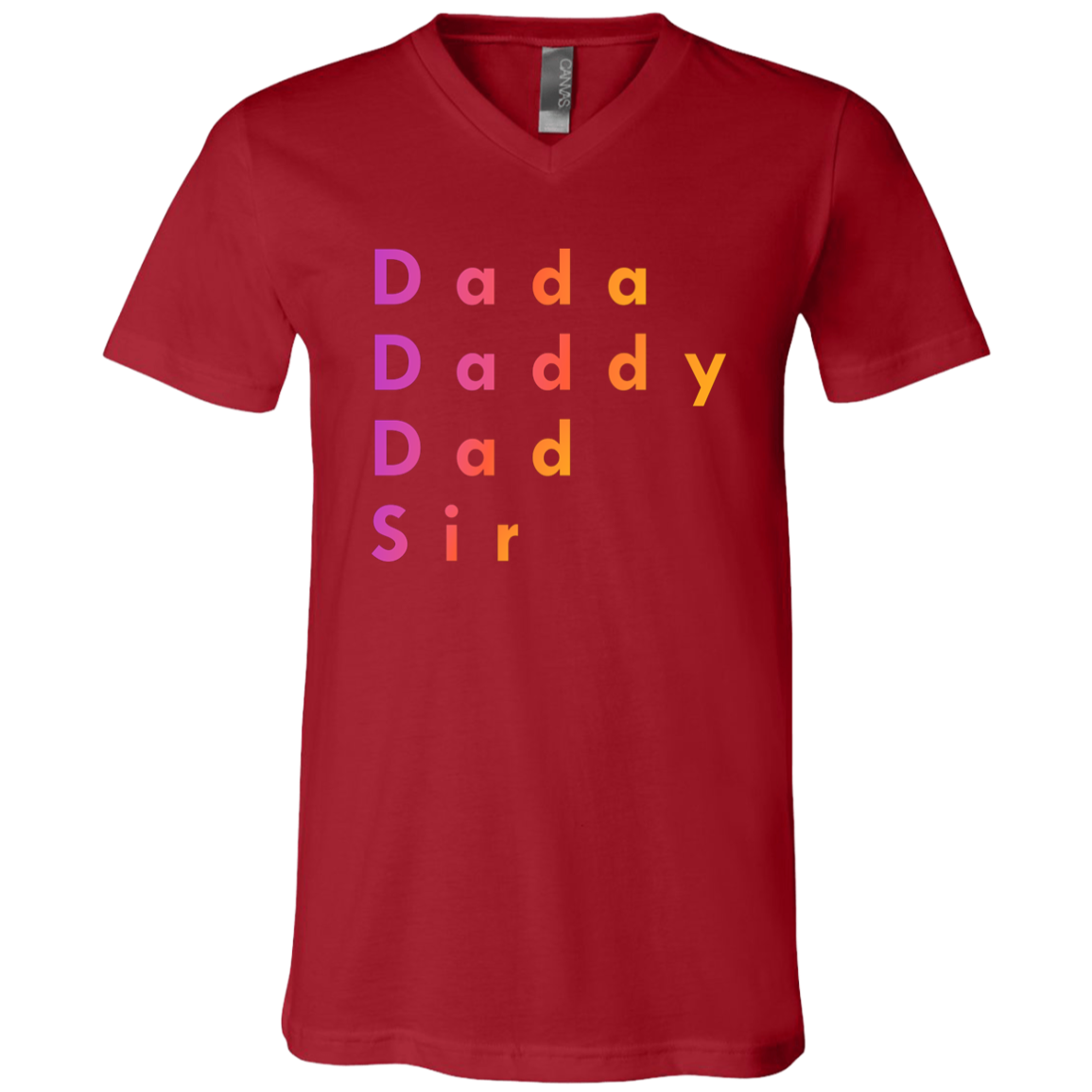 "Dada Daddy Dad Sir" V-neck T-shirt | BetterSaid.co