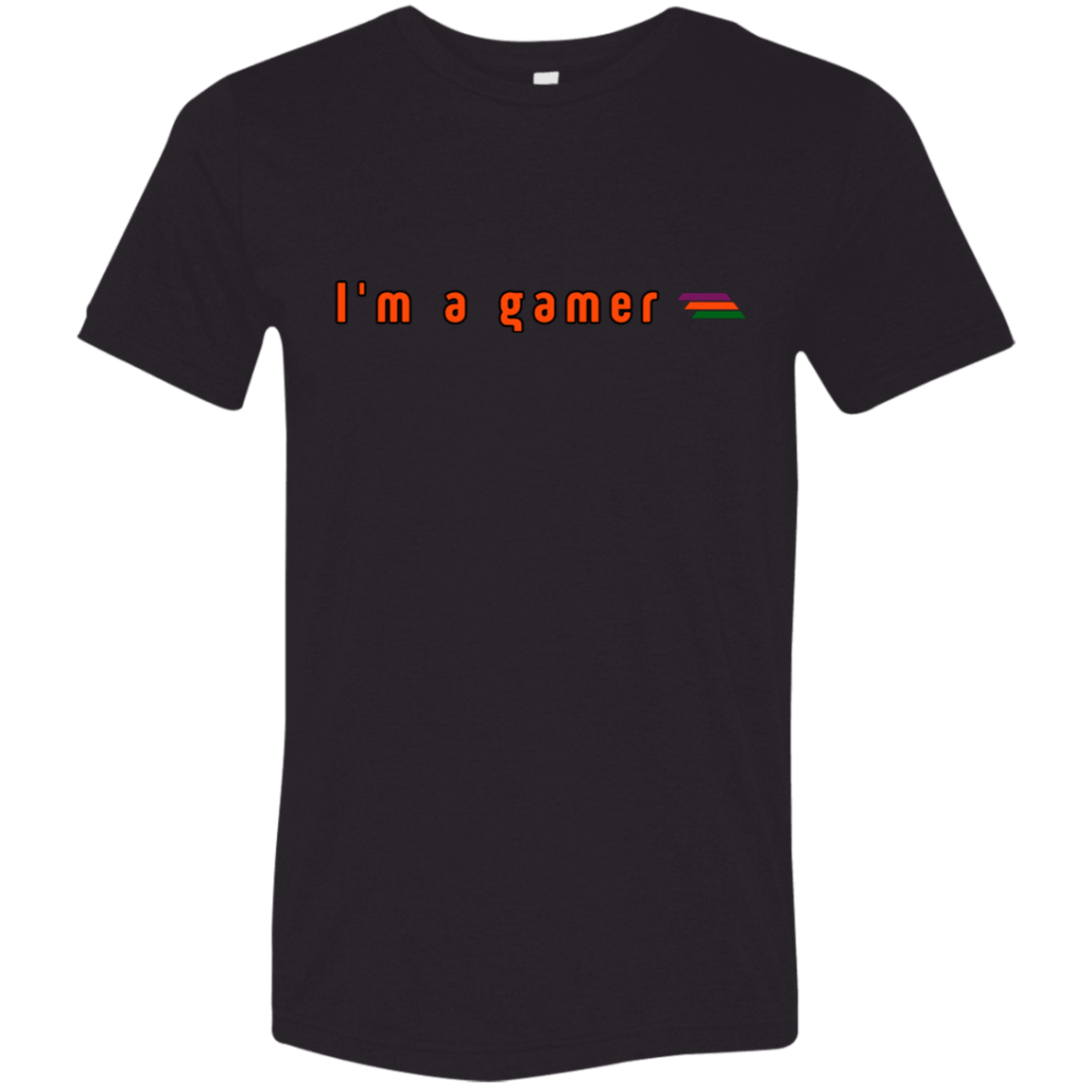 "I'm a gamer" Tri-blend T-shirt | BetterSaid.co