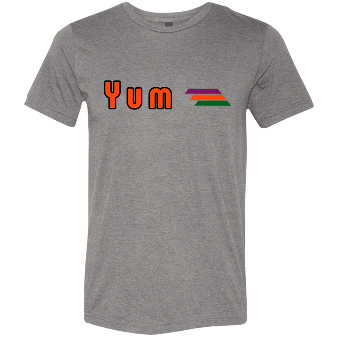 "Yum" Tri-blend T-shirt | BetterSaid.co