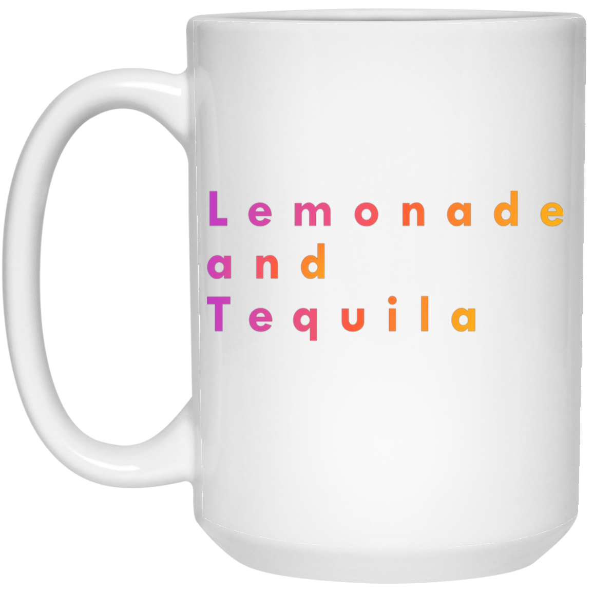 "Lemonade and Tequila" Coffee Cups