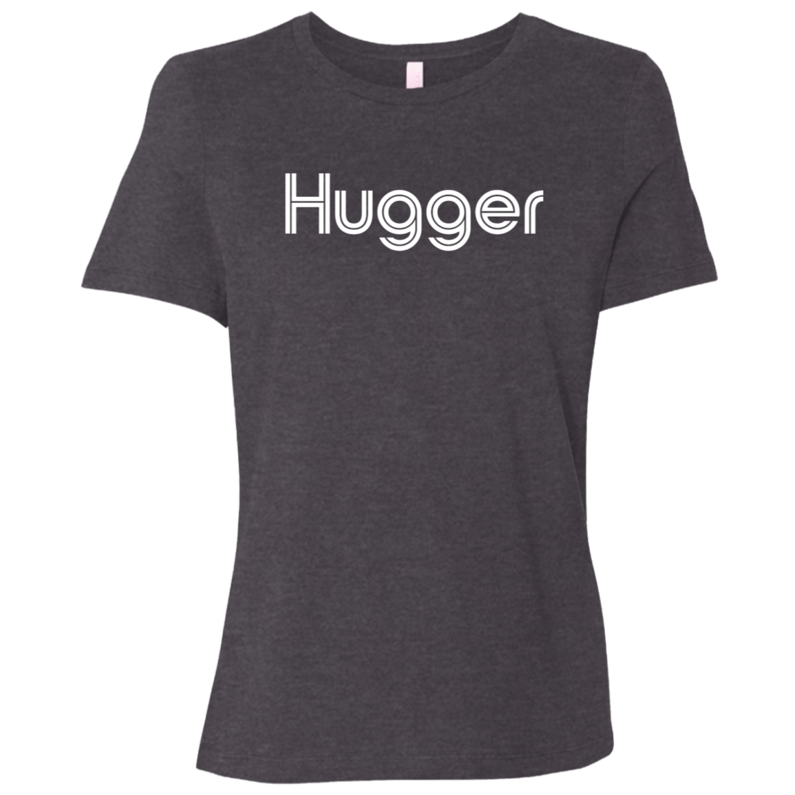 "Hugger" Womens Relaxed T-shirt | BetterSaid.co