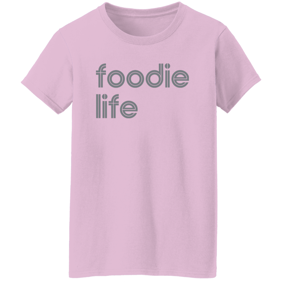 "Foodie life." Womens T-shirt | BetterSaid.co
