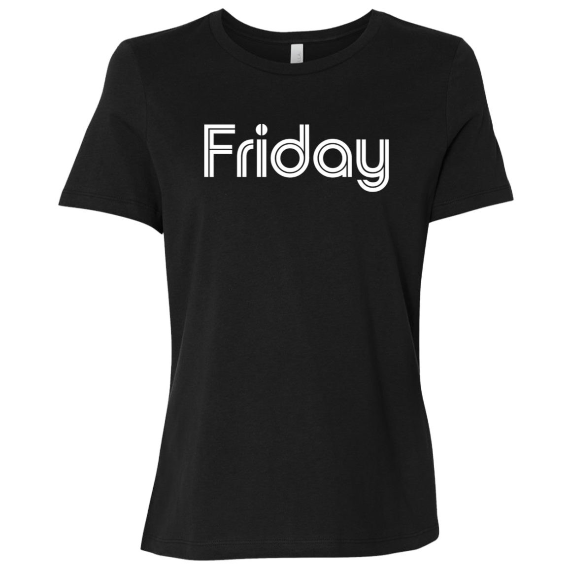 "My Friday shirt" Womens Relaxed T-shirt | BetterSaid.co