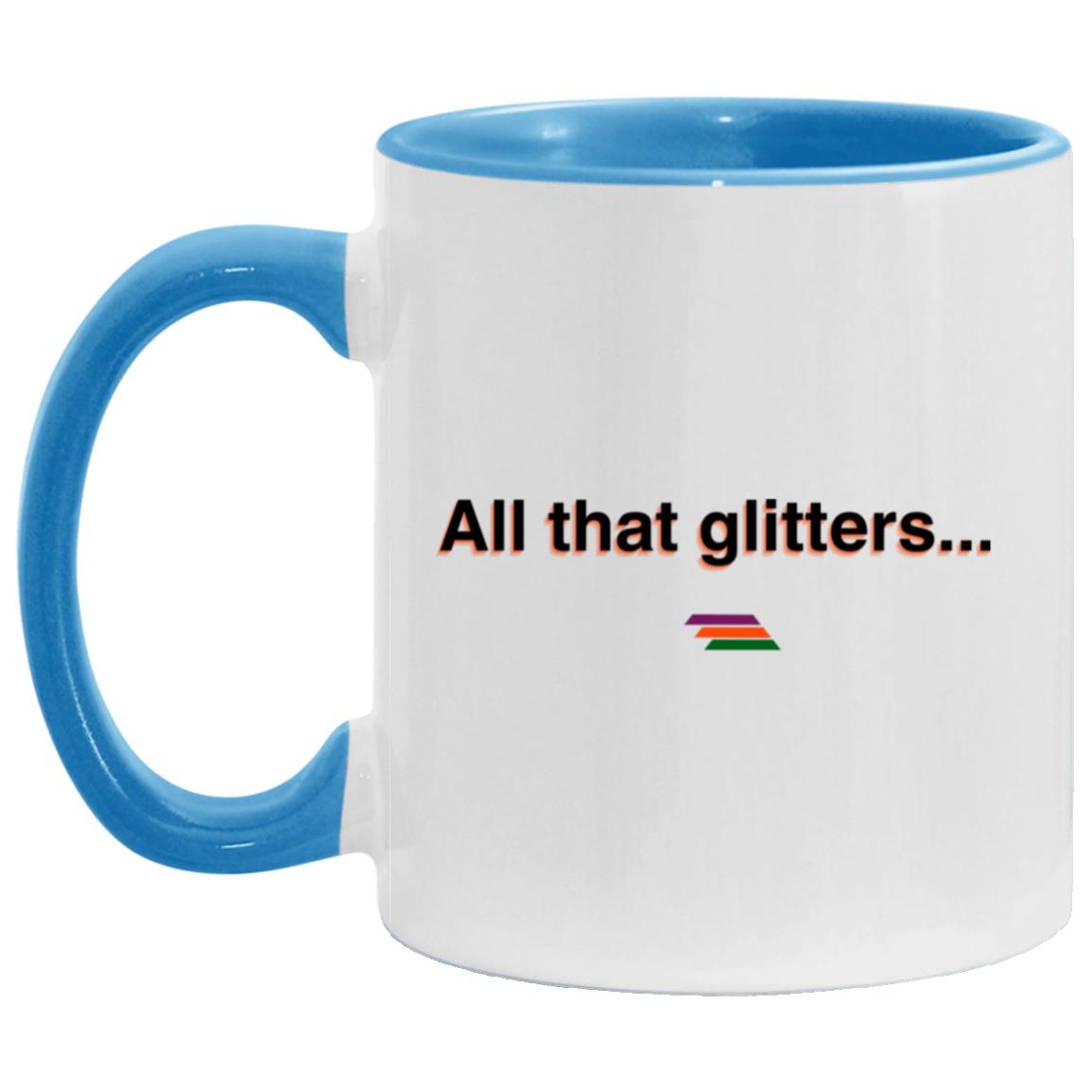 "All that glitters" Coffee Cups | BetterSaid.co
