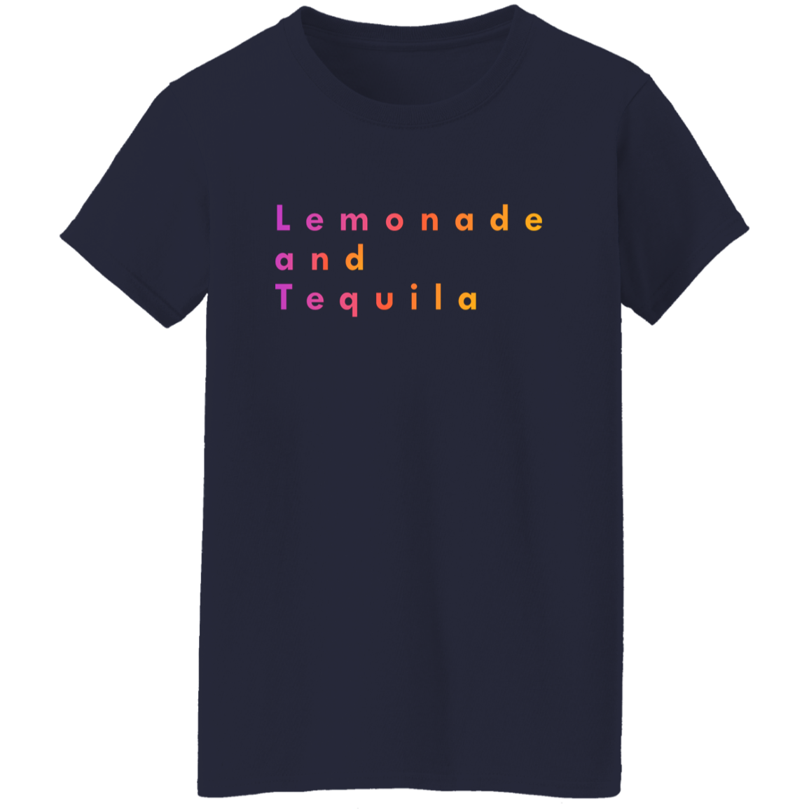 "Lemonade and Tequila" Womens T-shirt | BetterSaid.co