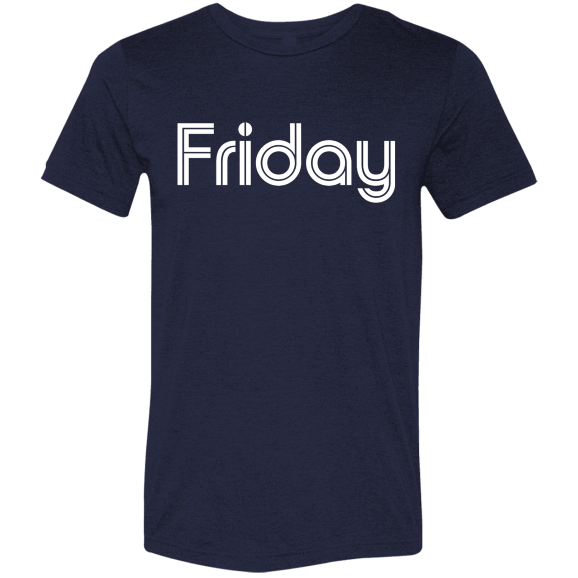 "My Friday shirt" Tri-blend T-shirt | BetterSaid.co