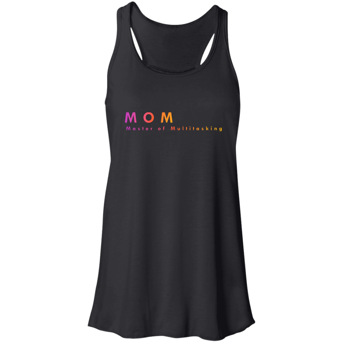 "Mom. Master of Multitasking." Flowy Racerback Tank