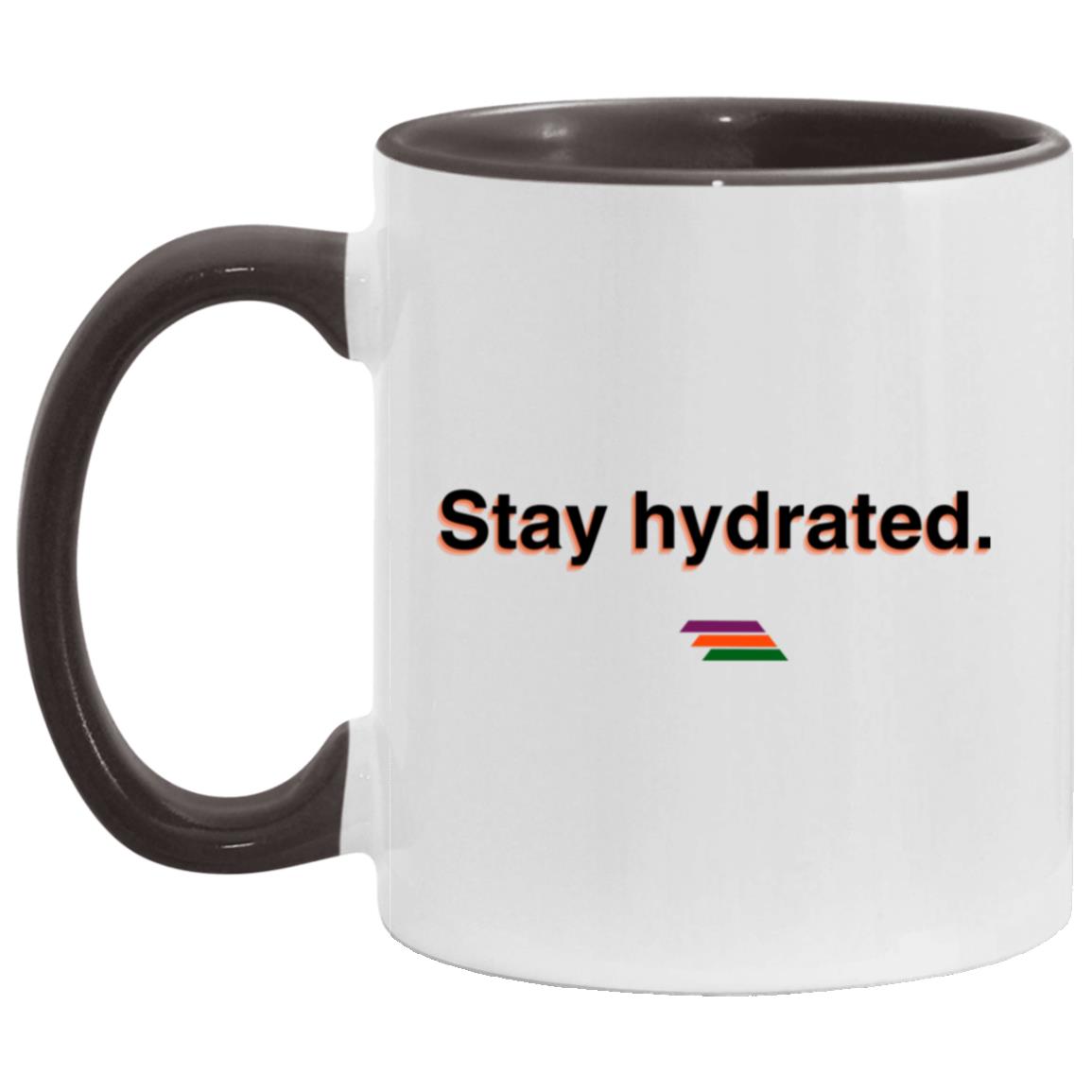 "Stay hydrated." Coffee Cups | BetterSaid.co