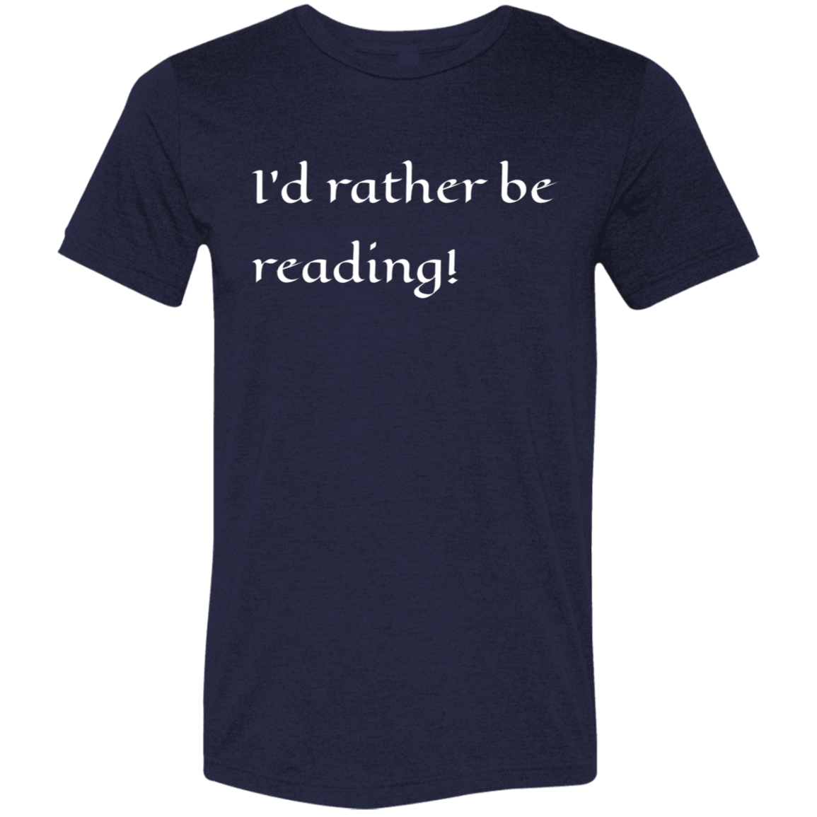 "Happy Reading" Tri-blend T-shirt (white font) | BetterSaid.co