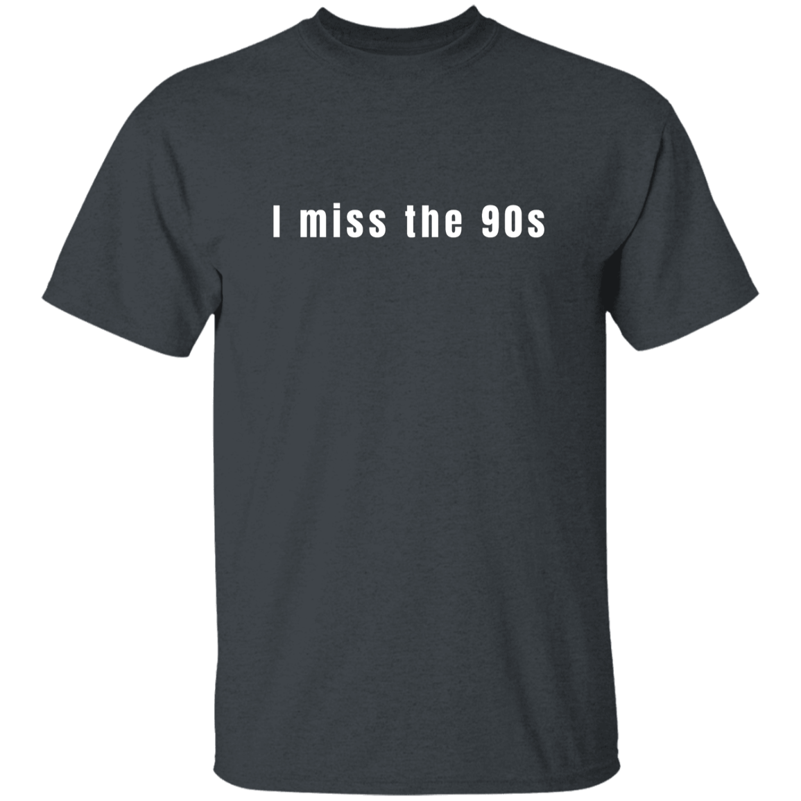 "I miss the 90s" Mens T-shirt | BetterSaid.co