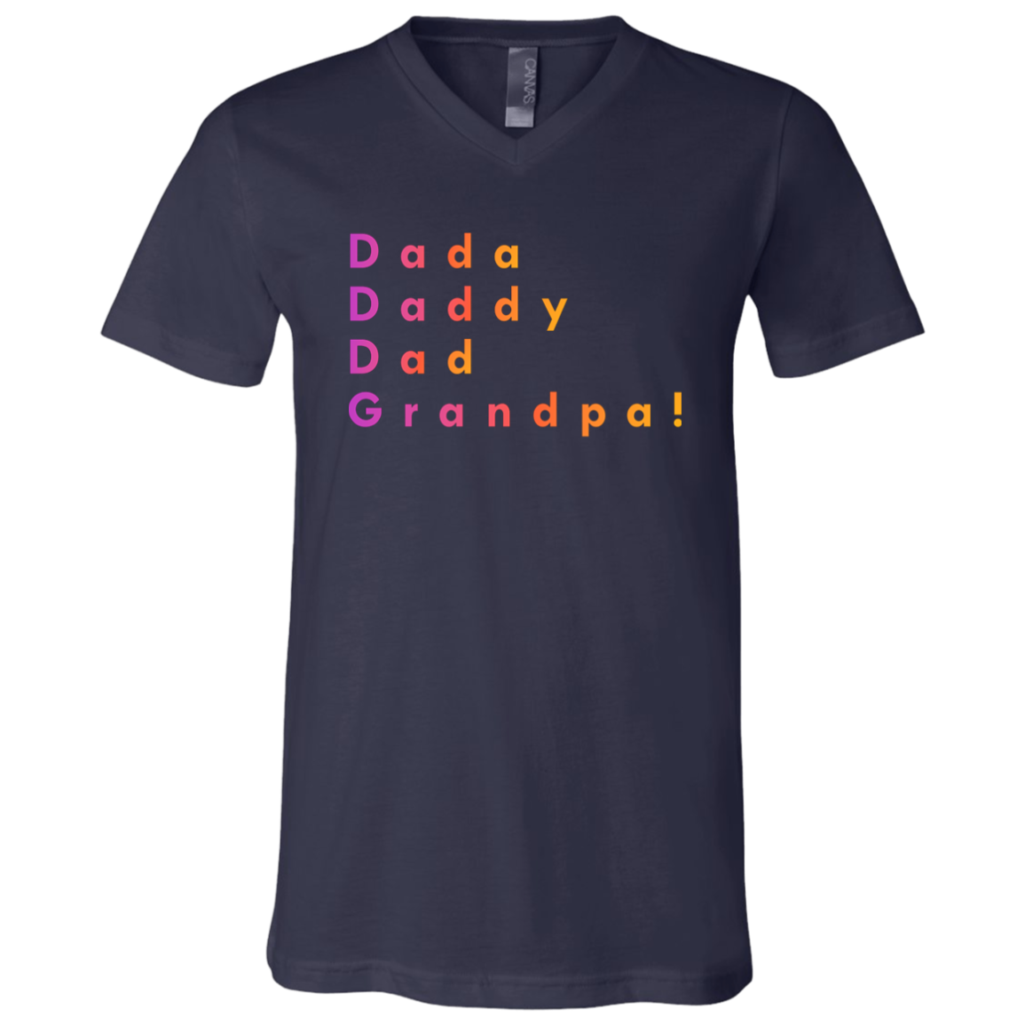 "Dada Daddy Dad Grandpa" V-neck T-shirt | BetterSaid.co