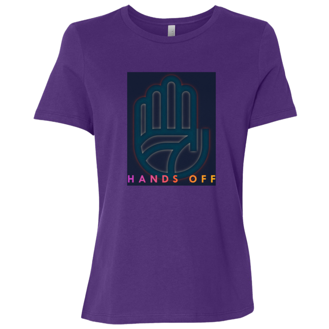 "Hands Off" Womens Relaxed T-shirt | BetterSaid.co