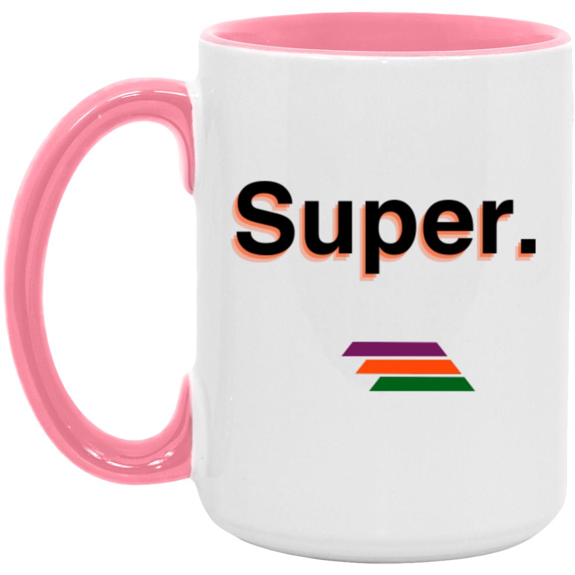 "Super." Coffee Cups | BetterSaid.co