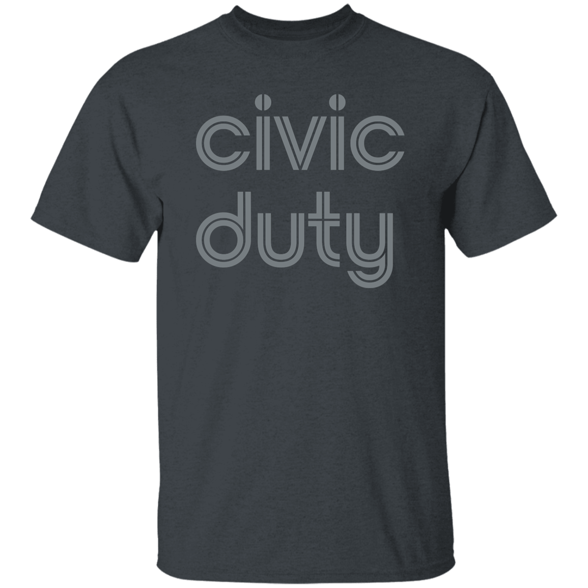 "Civic duty." Mens T-shirt | BetterSaid.co