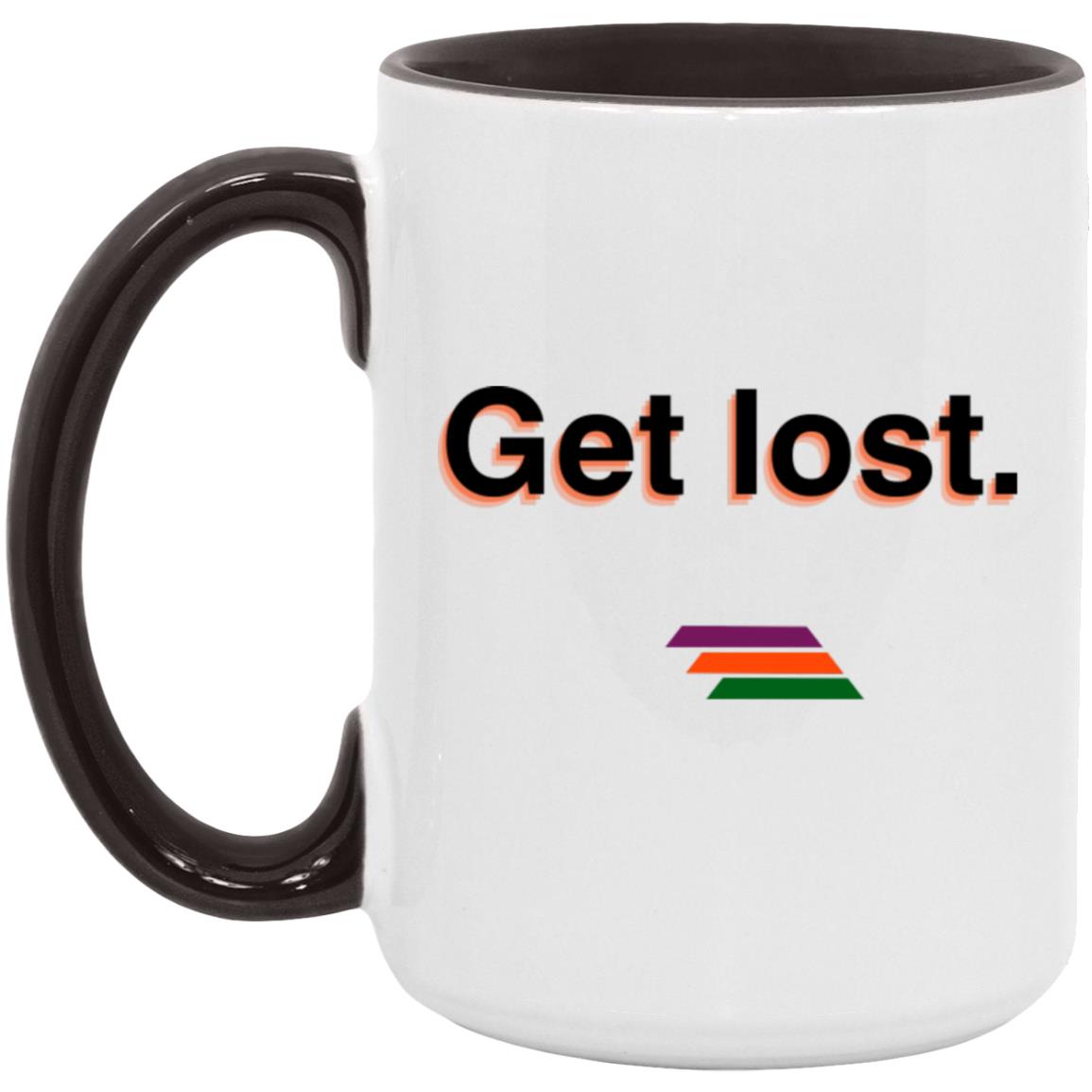 "Get lost." Coffee Cups | BetterSaid.co