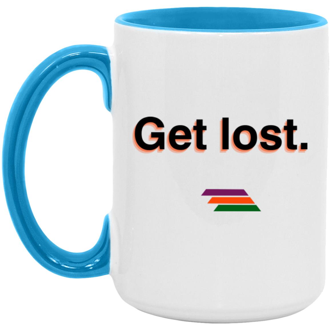 "Get lost." Coffee Cups | BetterSaid.co