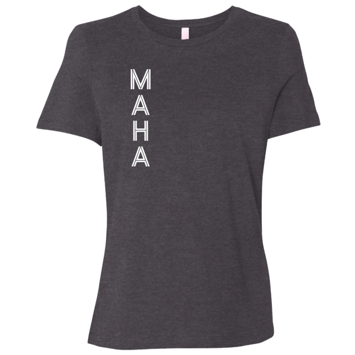 "MAHA" Womens Relaxed T-shirt | BetterSaid.co