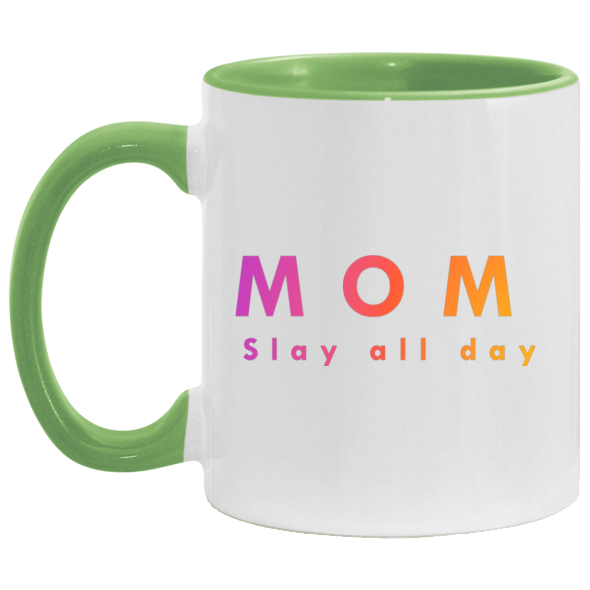 "Mom. Slay all day." Coffee Cups