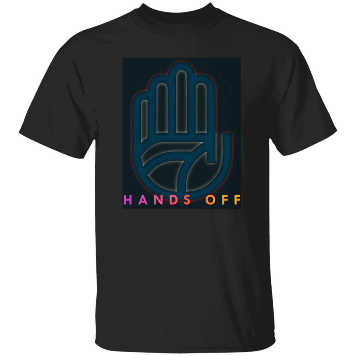 "Hands Off" Mens T-shirt | BetterSaid.co