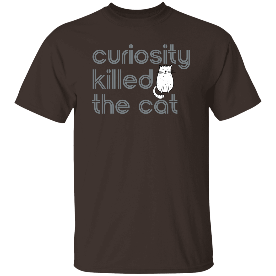 "Curiosity killed the cat." Mens T-shirt | BetterSaid.co