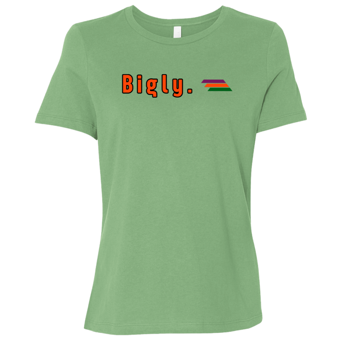 "Bigly." Womens Relaxed T-shirt | BetterSaid.co