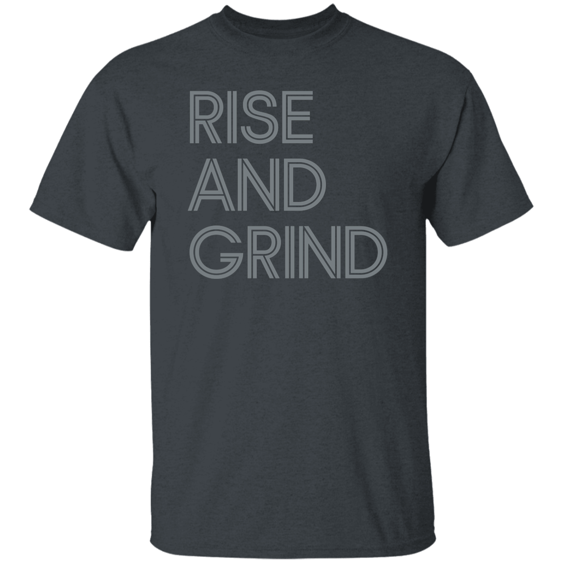 "Rise And Grind" Mens T-shirt | BetterSaid.co