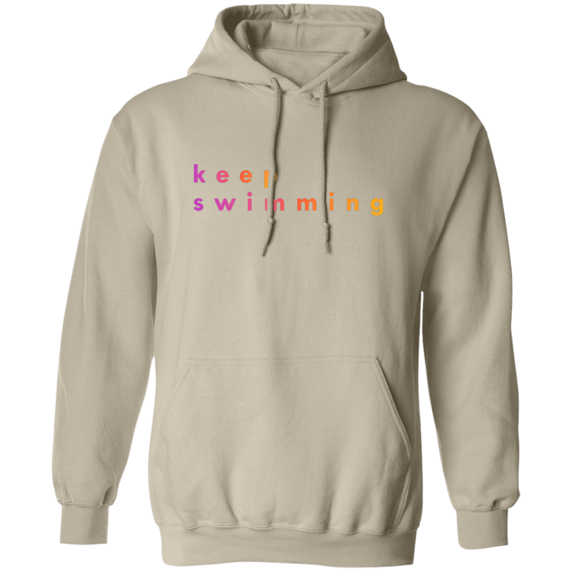 "Keep Swimming" Pullover Hoodie | BetterSaid.co