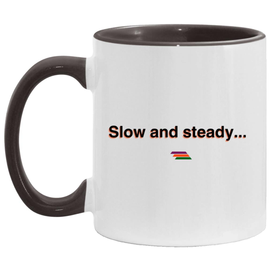 "Slow and steady" Coffee Cups | BetterSaid.co