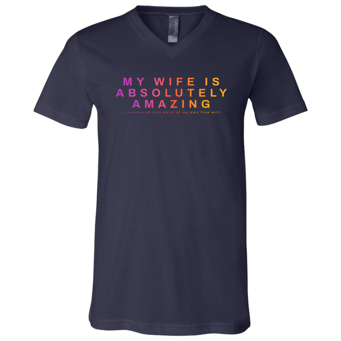 "My Wife Is Absolutely Amazing" Mens V-neck T-shirt | BetterSaid.co
