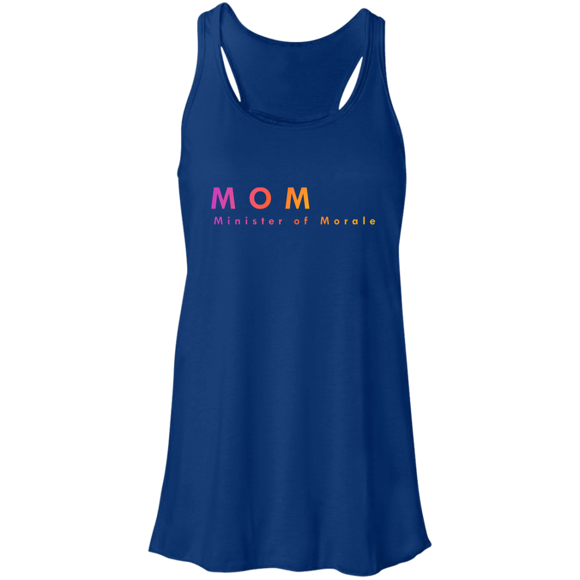 "Mom. Minister of Morale." Flowy Racerback Tank