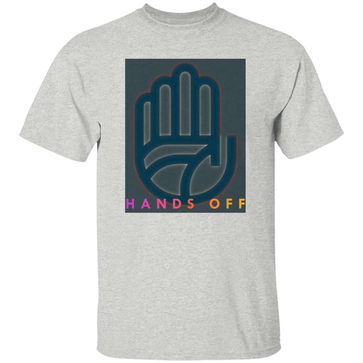 "Hands Off" Mens T-shirt | BetterSaid.co
