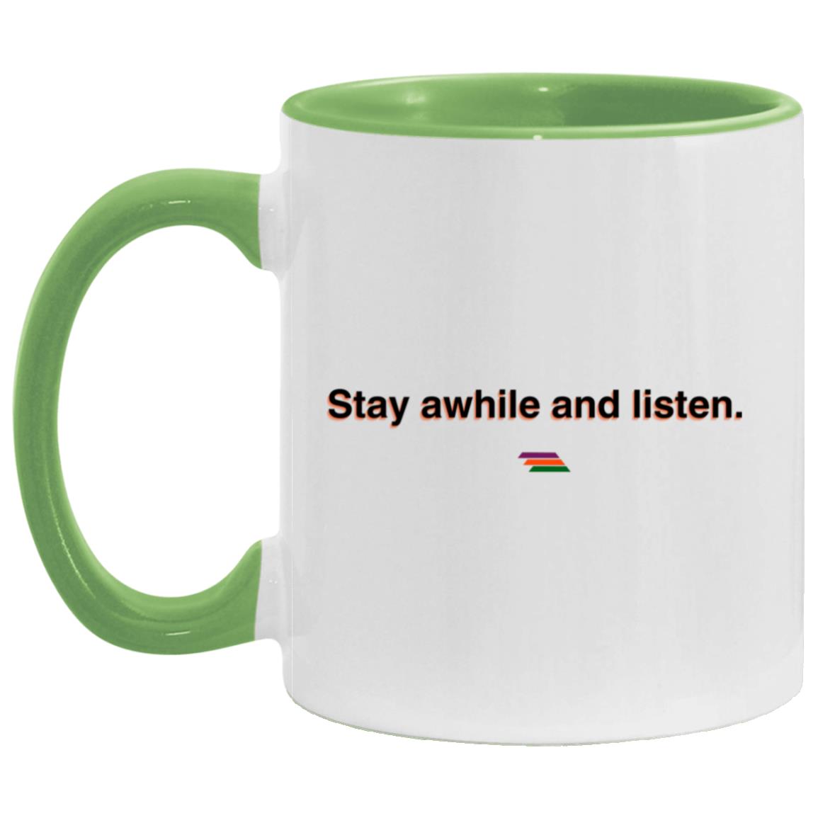 "Stay awhile and listen." Coffee Cups | BetterSaid.co