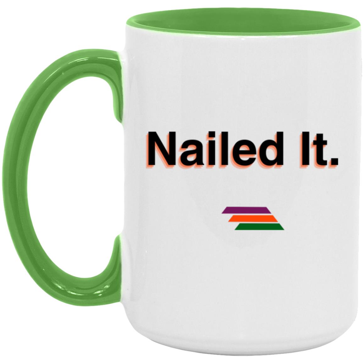 "Nailed It." Coffee Cups | BetterSaid.co