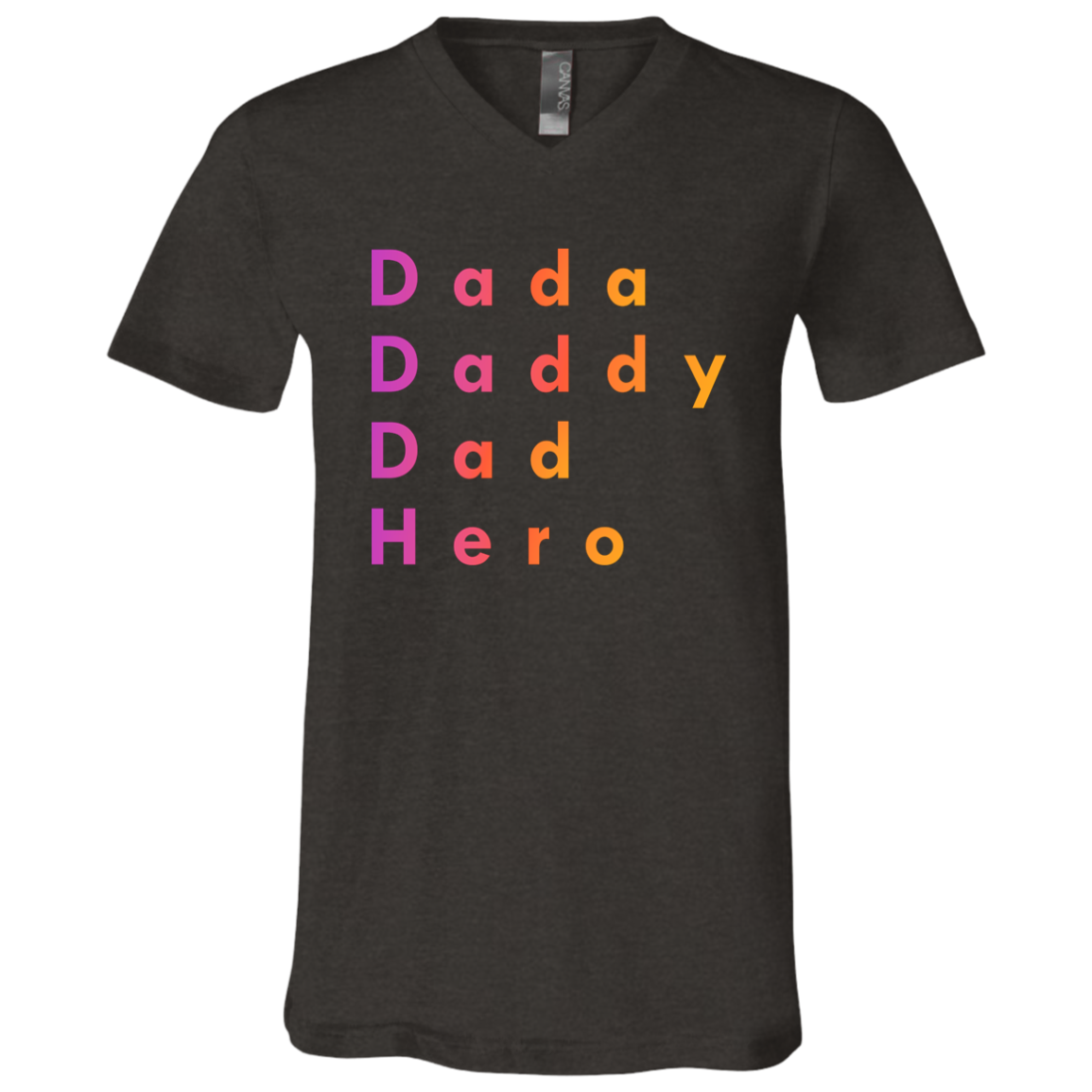 "Dada Daddy Dad Hero" V-neck T-shirt | BetterSaid.co