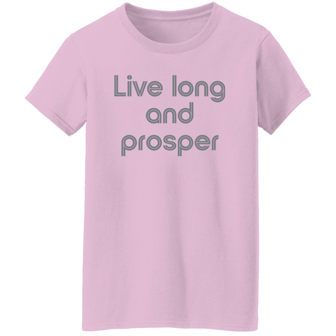 "Live long and prosper" Womens T-shirt | BetterSaid.co