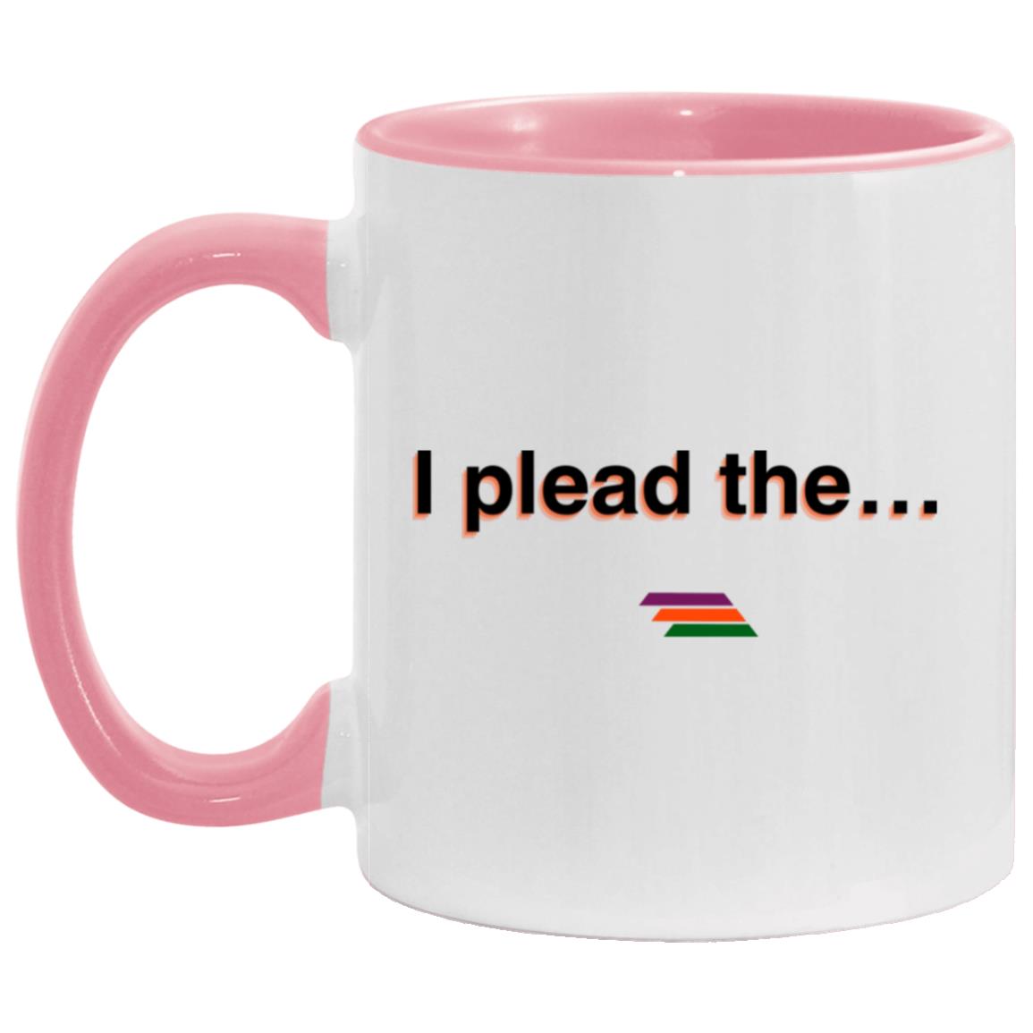 "I plead the" Coffee Cups | BetterSaid.co