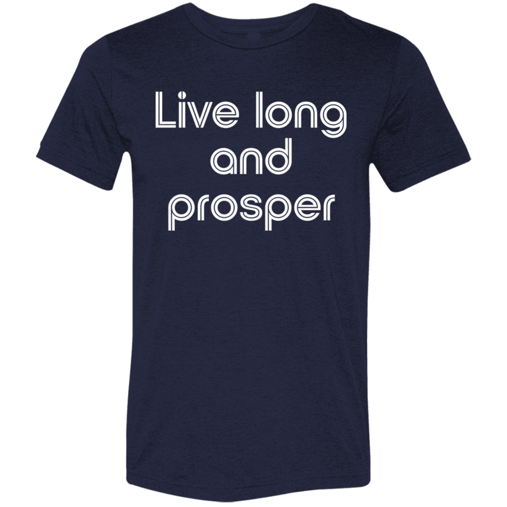 "Live long and prosper" Tri-blend T-shirt | BetterSaid.co