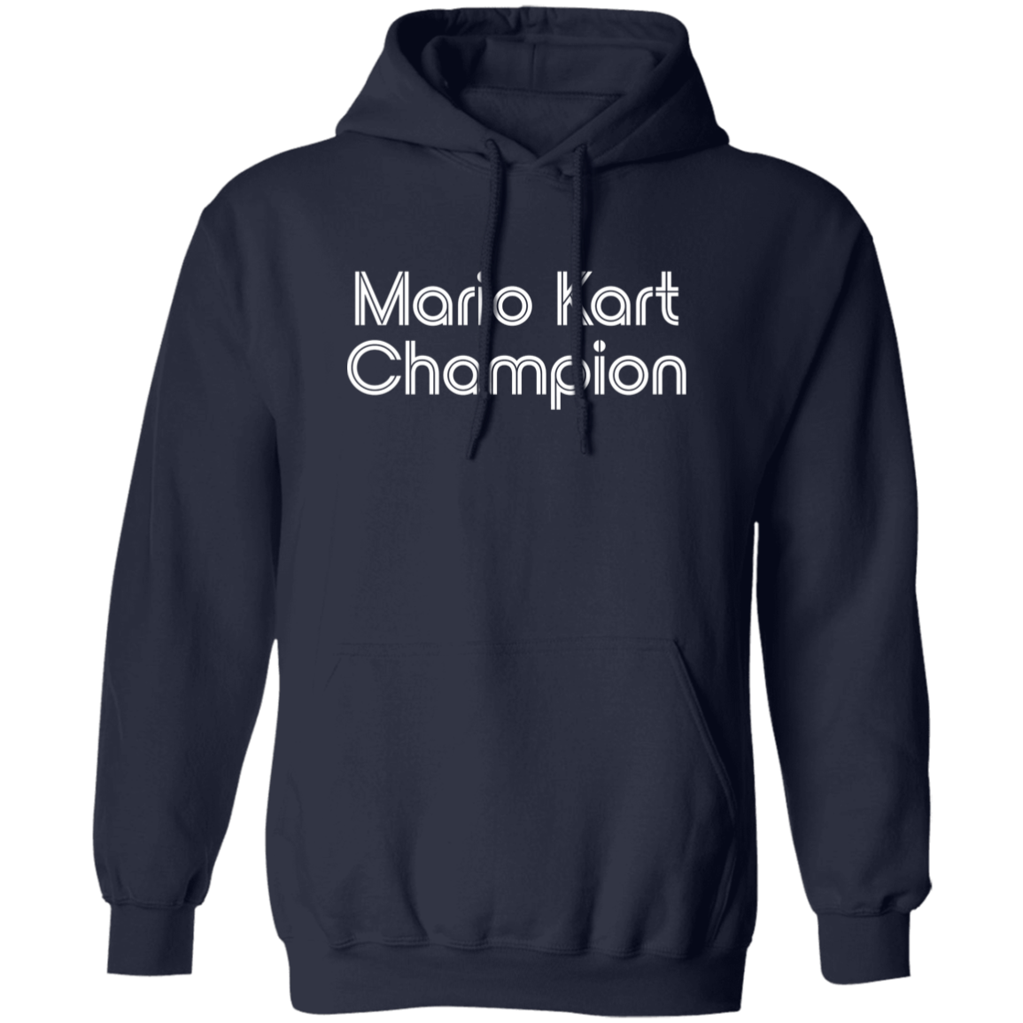 "Mario Kart Champion" Pullover Hoodie | BetterSaid.co
