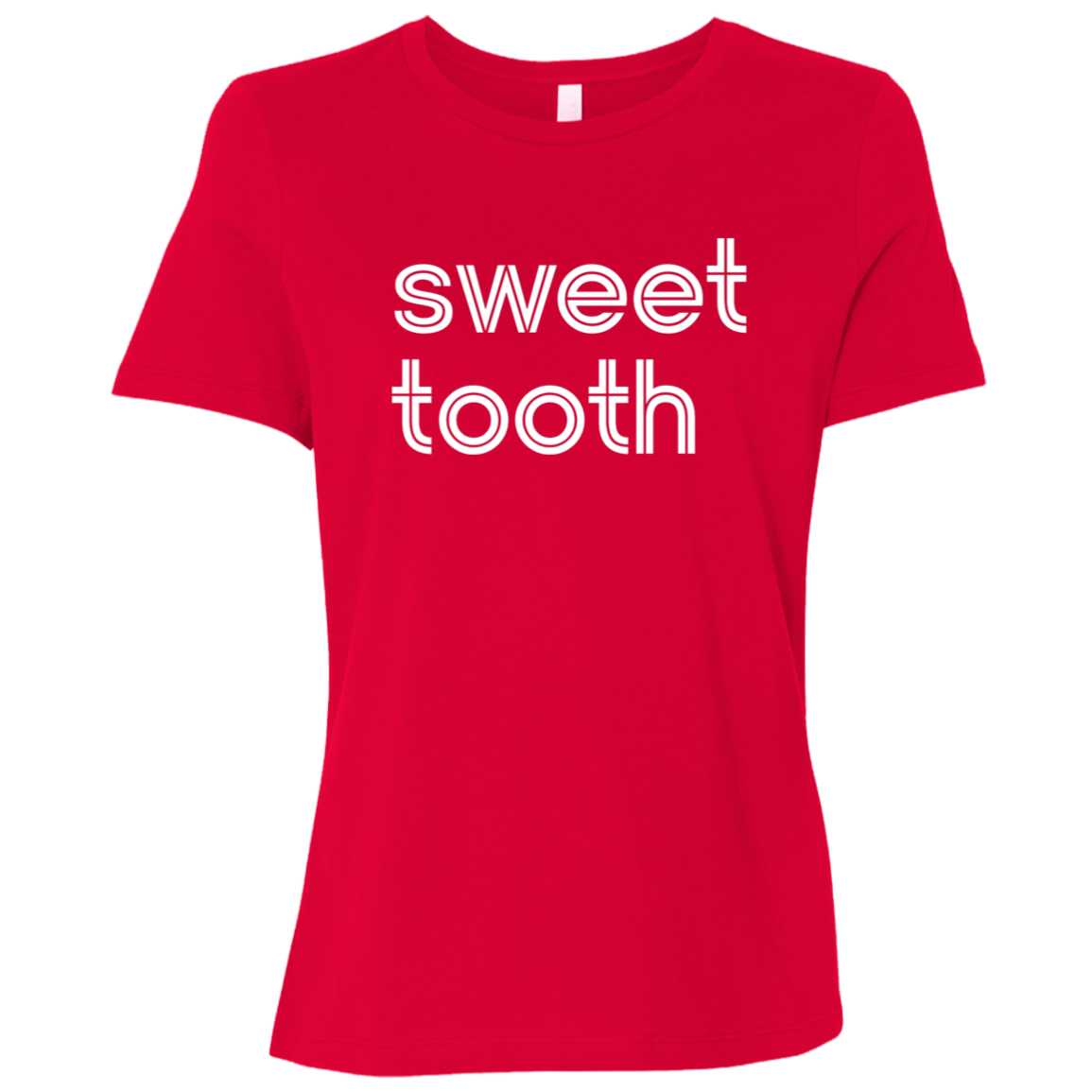 "Sweet tooth." Womens Relaxed T-shirt | BetterSaid.co
