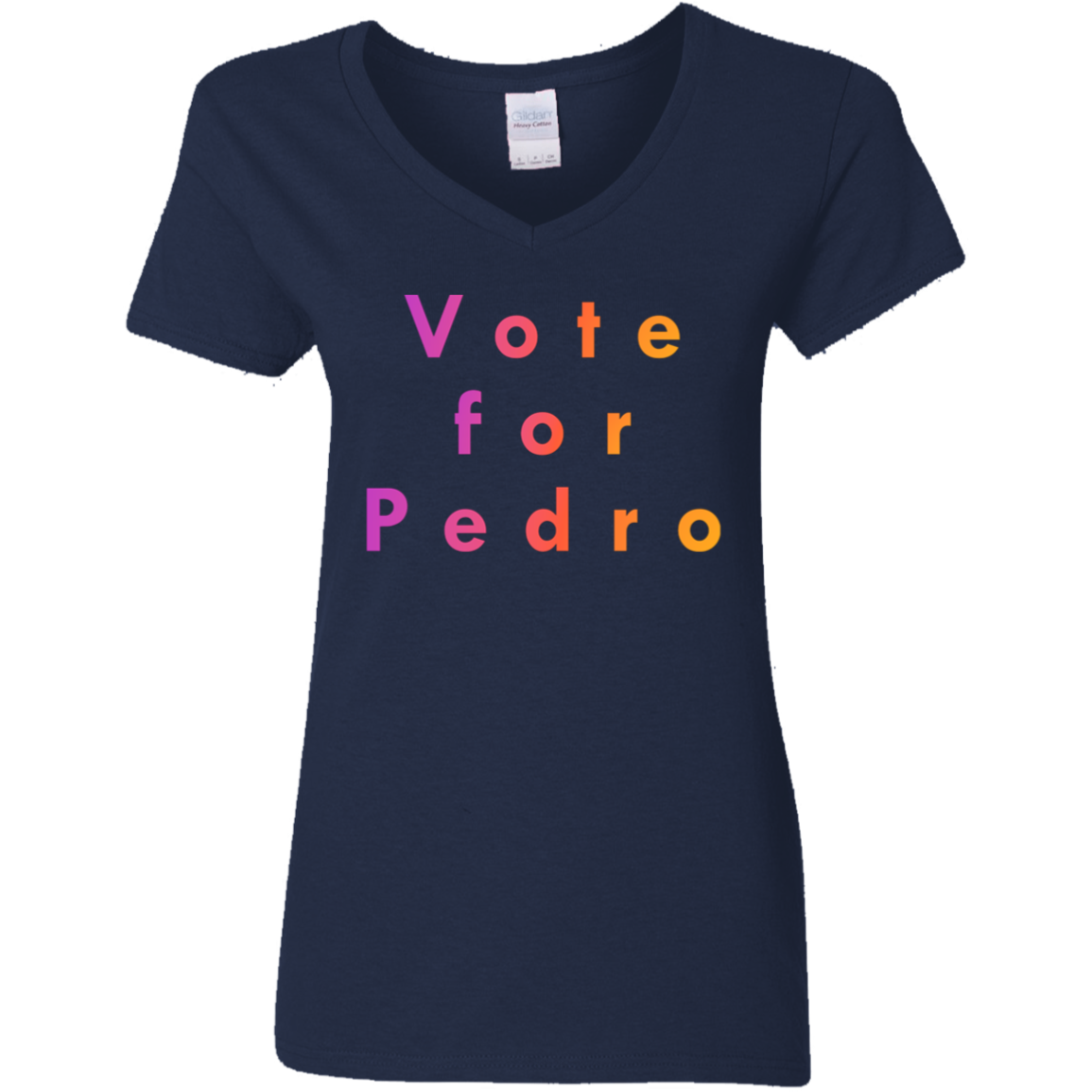 "Vote for Pedro" Womens V-neck T-shirt | BetterSaid.co