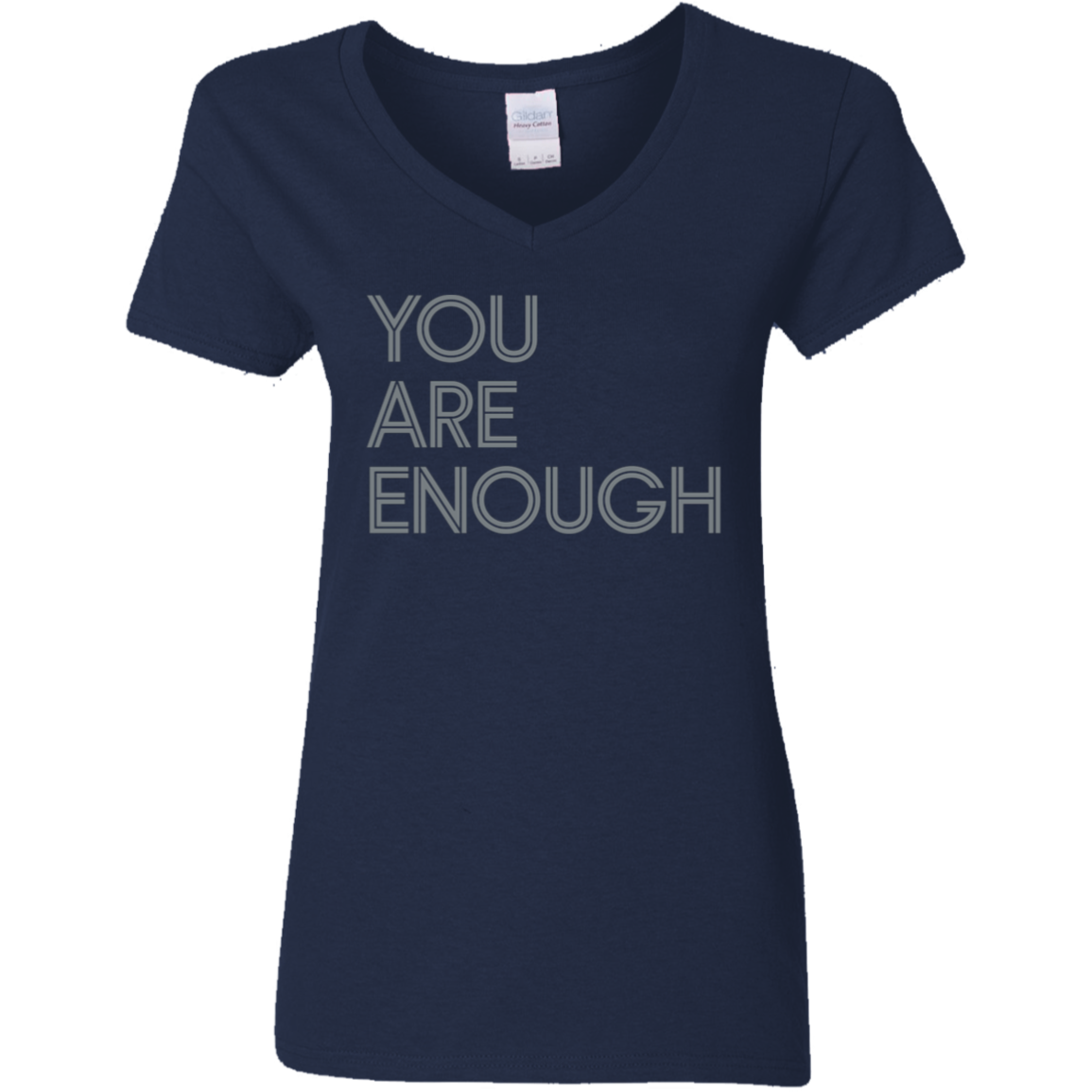 "You are enough." Womens V-neck T-shirt | BetterSaid.co